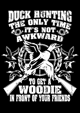 Funny Duck Hunting Gift