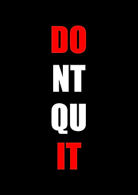 Dont Quit