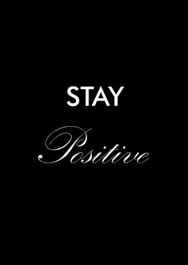 Stay Positive