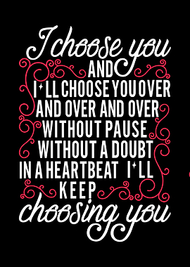 I choose you