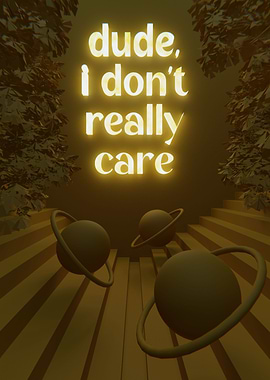 Dont Really Care Gold 3D