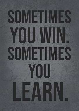 Win vs Learn