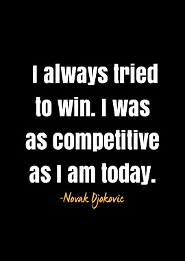 Novak Djokovic Quote