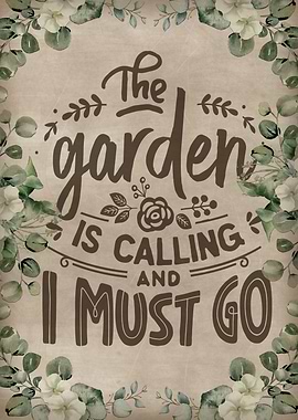 The Garden is calling