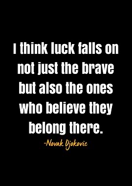 Novak Djokovic Quote