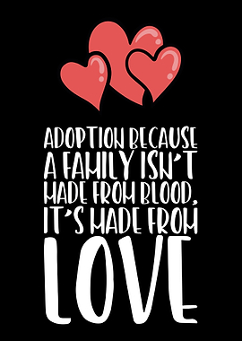 Adoption Because A