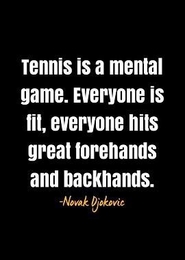 Novak Djokovic Quote