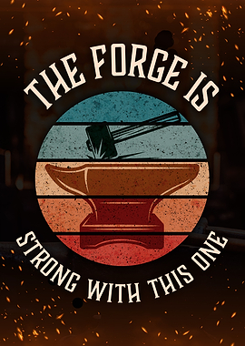 The Forge Is Strong