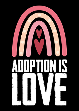 Adoption Is Love