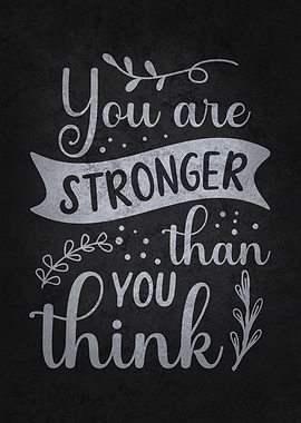 Stronger Than You Think