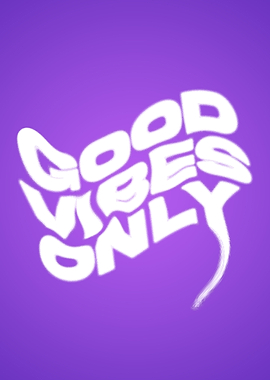 good vibes only
