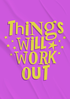 Things will work out cute