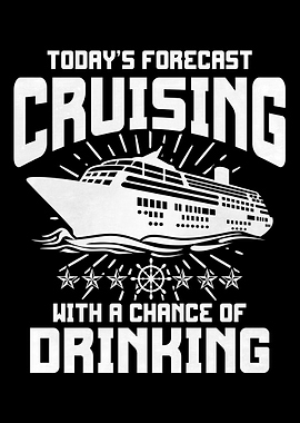 Todays Forecast Cruising