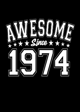 Awesome Since 1974