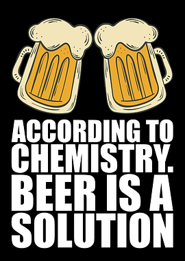 According To Chemistry