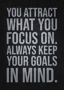 Keep Your Goals In Mind