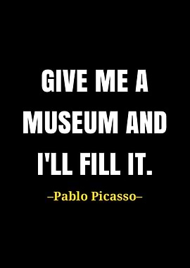 Pablo Picasso quote