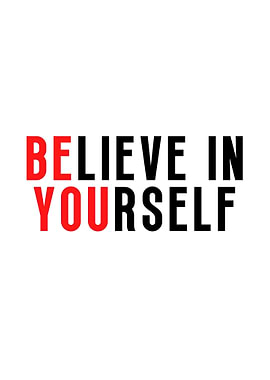 Believe In Yourself