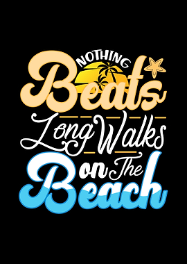 Nothing beats long walks