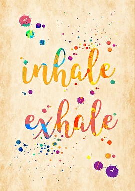 Inhale Exhale Quote