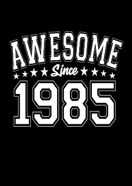 Awesome Since 1985
