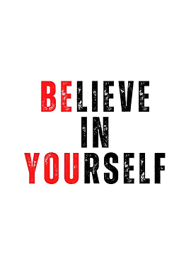 Believe In Yourself
