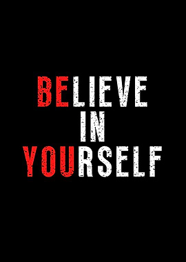 Believe In Yourself