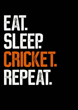 Eat Sleep Cricket Repeat