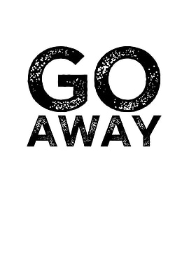 Go Away