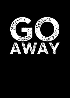 Go Away