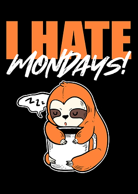 I Hate Mondays Sleepyhead