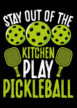 Stay out of the kitchen pl