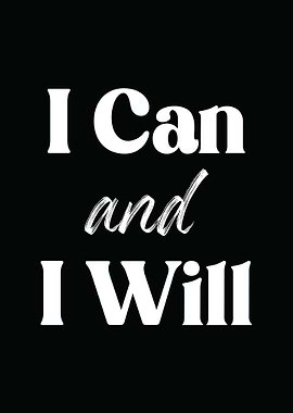 I Can and I Will
