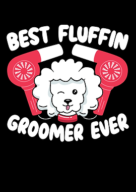 Best Fluffin Groomer Ever