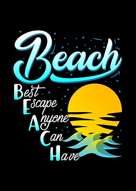 Beach best escape anyone