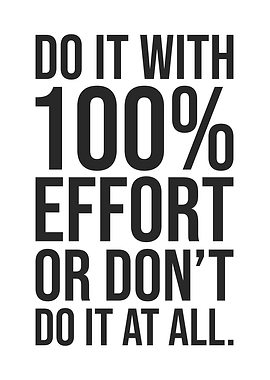 Do It With Maximum Effort