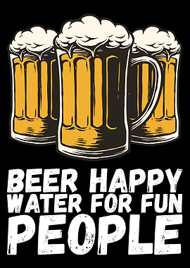 Beer Happy Water For