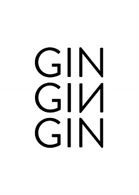 GIN GIN GIN