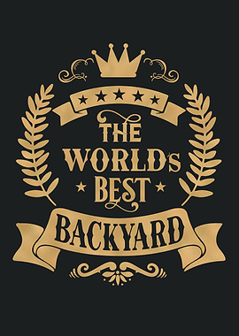 World Best Backyard