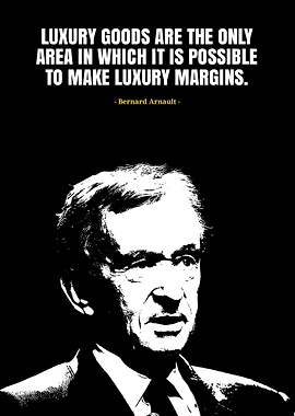 Bernard arnault quote