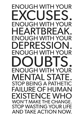 Enough With Your Excuses