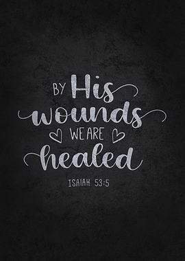 By His Wounds We Heal