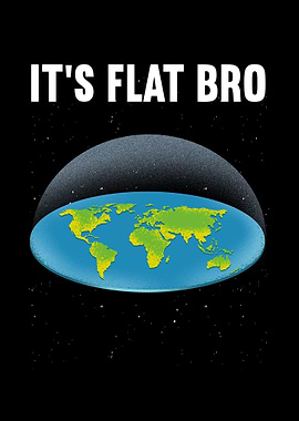 Its Flat Bro