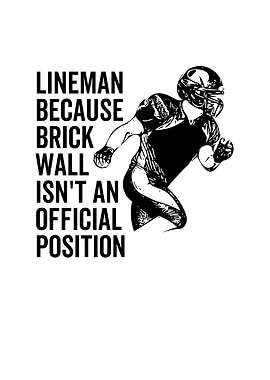 Lineman Because Brick Wall