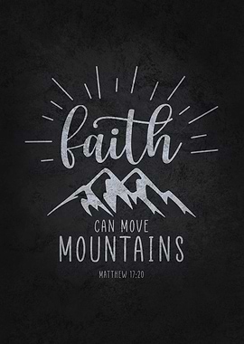 Faith Can Move Mountains