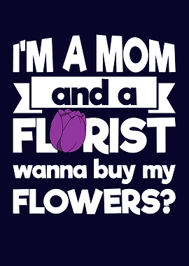 Funny Florist Saying