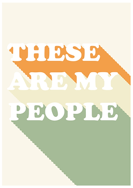 Saying These Are My People