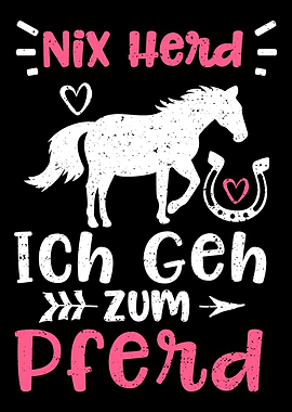 Nix Herd Ich Geh Zum Pferd