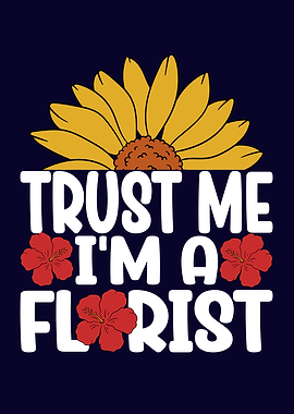 Funny Florist Saying