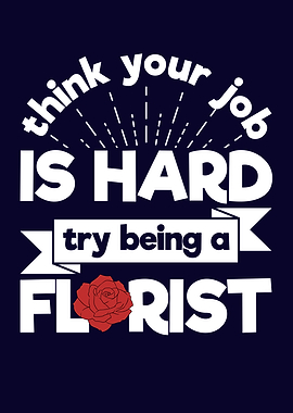 Funny Florist Saying